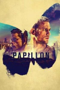 دانلود فیلم پاپیون Papillon 2017 زیرنویس فارسی چسبیده