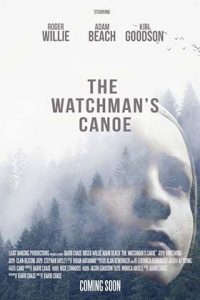 دانلود فیلم نگهبان طبیعت دوبله فارسی The Watchmans Canoe 2017
