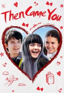 دانلود فیلم دوبله سپس تو آمدی Then Came You 2018