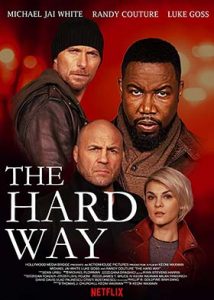 دانلود فیلم مسیر دشوار The Hard Way 2019 زیرنویس فارسی چسبیده
