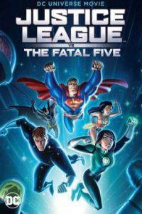 دانلود انیمیشن Justice League vs the Fatal Five 2019 زیرنویس فارسی چسبیده + دوبله فارسی
