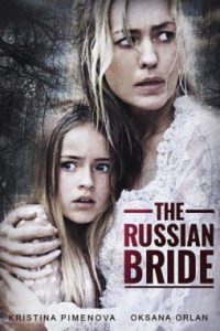 دانلود فیلم The Russian Bride 2019 زیرنویس فارسی چسبیده