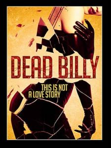 دانلود فیلم Dead Billy 2016 زیرنویس فارسی چسبیده