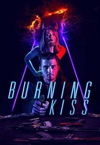 دانلود فیلم Burning Kiss 2018 زیرنویس فارسی چسبیده