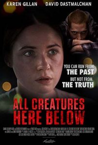 دانلود فیلم All Creatures Here Below 2018