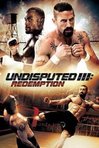 دانلود فیلم دوبله فارسی ۲۰۱۰ Undisputed 3: Redemption