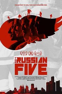 دانلود فیلم The Russian Five 2018