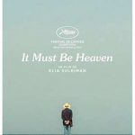 دانلود فیلم بهشت حتماً همین است It Must Be Heaven 2019