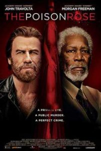 دانلود فیلم رز سمی The Poison Rose 2019 زیرنویس فارسی چسبیده