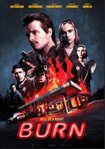 دانلود فیلم Burn 2019 زیرنویس فارسی چسبیده