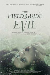 دانلود فیلم The Field Guide to Evil 2018 زیرنویس فارسی چسبیده