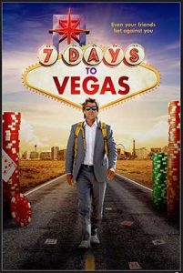 دانلود فیلم ۷ Days to Vegas 2019