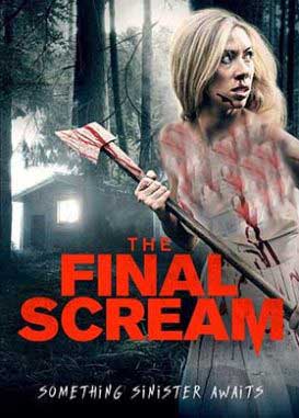 دانلود فیلم The Final Scream 2019 زیرنویس فارسی چسبیده