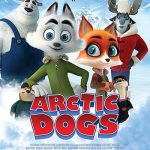 دانلود انیمیشن زیرنویس فارسی سگ های قطب شمال Arctic Dogs 2019