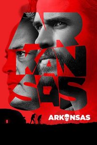 دانلود فیلم زیرنویس فارسی چسبیده آرکانزاس Arkansas 2020