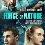 دانلود فیلم زیرنویس فارسی چسبیده قدرت طبیعت Force of Nature 2020