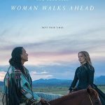 دانلود فیلم دوبله فارسی زن به پیش می رود Woman Walks Ahead 2017 زیرنویس فارسی چسبیده
