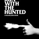 دانلود فیلم زیرنویس فارسی چسبیده فرار با شکار شده Run with the Hunted 2019