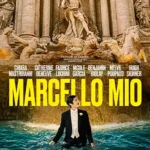 دانلود فیلم دوبله فارسی مارچلوی میو Marcello Mio 2024 یا مارچوی من