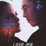 دانلود فیلم زیرنویس فارسی چسبیده عاشقم باشم Love Me 2024