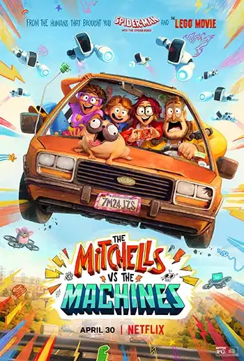دانلود انیمیشن The Mitchells vs. the Machines دوبله فارسی | خانواده میچل در برابر ماشین‌ها