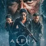 دانلود فیلم Alpha 2026 با دوبله فارسی و زیرنویس چسبیده