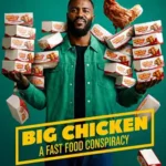 دانلود فیلم Big Chicken: A Fast Food Conspiracy 2026 با دوبله فارسی و زیرنویس فارسی