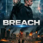 دانلود فیلم Breach 2026 با دوبله فارسی و زیرنویس فارسی