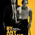 دانلود فیلم By Any Means 2026 با دوبله فارسی