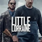 دانلود فیلم Little Lorraine 2026 با دوبله فارسی و زیرنویس فارسی