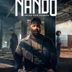 دانلود فیلم Nando Entre Dois Mundos 2026 با دوبله فارسی و زیرنویس چسبیده
