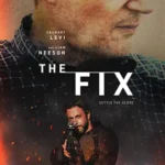 دانلود فیلم The Fix 2024 دوبله فارسی