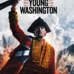 دانلود فیلم Young Washington 2026 با دوبله فارسی و زیرنویس چسبیده