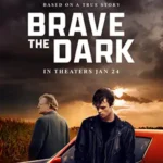 دانلود فیلم Brave the Dark 2025 دوبله فارسی
