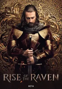 دانلود سریال Rise of the Raven 2025 دوبله فارسی